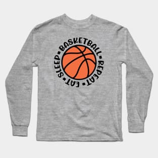 Eat Sleep Basketball Repeat Boys Girls Cute Funny Long Sleeve T-Shirt